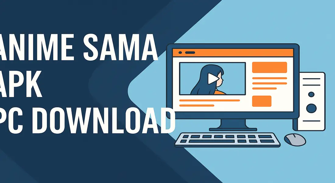 Anime Sama APK PC